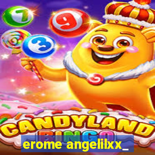 erome angelilxx_